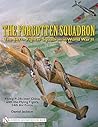 The Forgotten Squadron: The 449th Fighter Squadron In World War II Flying P-38s Over China With The Flying Tigers, 14th Air Force