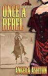 Once A Rebel Once A Rebel