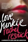 Love Junkie by Rachel Resnick