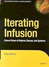 Iterating Infusion: Clearer Views of Objects, Classes, and Systems
