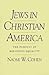 Jews in Christian America: The Pursuit of Religious Equality (Studies in Jewish History)