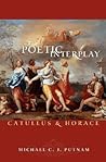 Poetic Interplay: Catullus & Horace (Martin Classical Lectures, 17)