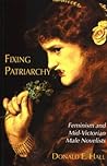Fixing Patriarchy: Feminism and Mid-Victorian Male Novelists