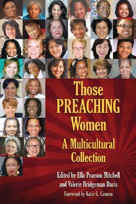 Those Preaching Women: A Multicultural Collection (Paperback)