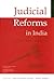 Judicial Reforms in India: Issues and Aspects