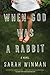 When God Was a Rabbit