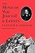 Mexican War Journal and Letters of Ralph W. Kirkham (Elma Dill Russell Spencer Series in the West and Southwest)