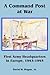 A Command Post at War: Firs...