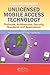 Unlicensed Mobile Access Technology: Protocols, Architectures, Security, Standards and Applications (Wireless Networks and Mobile Communications)