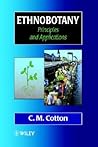 Ethnobotany: Principles and Applications Ethnobotany: Principles and Applications