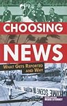 Choosing News: What Gets Reported and Why (Exploring Media Literacy)