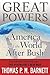 Great Powers: America and the World After Bush