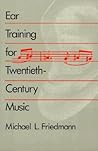 Ear Training for Twentieth-Century Music