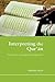 Interpreting the Qur'an: Towards a Contemporary Approach