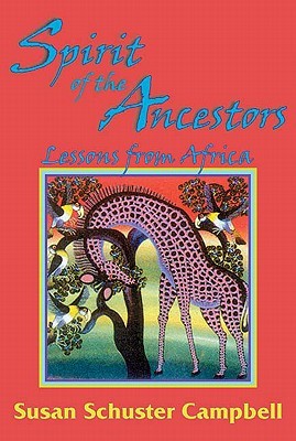 Spirit of the Ancestors: Lessons from Africa (Paperback)