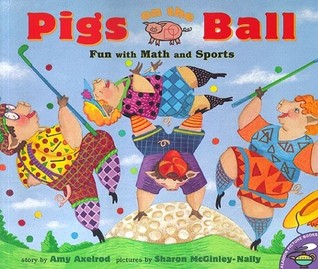 Pigs on the Ball : Fun With Math and Sports (Paperback)