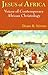 Jesus of Africa by Diane B. Stinton
