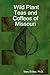 Wild Plant Teas and Coffees of Missouri