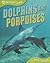 Dolphins and Porpoises (Qeb Animal Lives)
