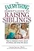The Everything Parent's Guide To Raising Siblings by Linda Sonna