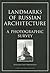 Landmarks of Russian Archit...