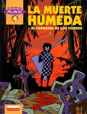 La muerte húmeda + El carnaval de los ciervos (Paperback)