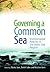 Governing a Common Sea: Environmental Policies in the Baltic Sea Region