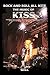 Rock and Roll All Nite: The Music of Kiss
