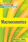 Macroeconomics as a Second Language by Martha L. Olney