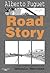 Road Story by Alberto Fuguet