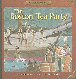 The Boston Tea Party (Our American Story)