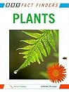 Plants (BBC Fact Finders Series) Plants (BBC Fact Finders Series)