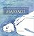 The Complete Illustrated Guide to - Massage: A Step-by-step Approach to the Healing Art of Touch (Complete Illustrated Guide)