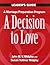 A Decision to Love: A Marriage Preparation Program (Best in Marriage and Baptism Preparation)