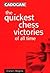 Quickest Chess Victories of All Time by Graham Burgess