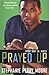 Prayed Up (Perry Skky Jr., #4)