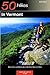 50 Hikes in Vermont by Green Mountain Club
