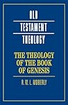 The Theology of the Book of Genesis (Old Testament Theology)