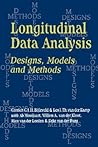 Longitudinal Data Analysis: Designs, Models and Methods