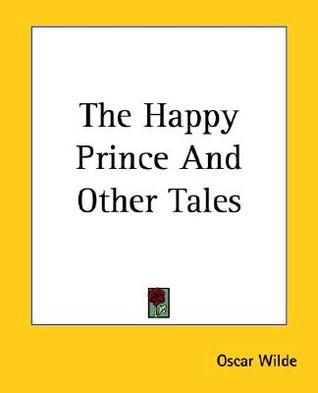 The Happy Prince And Other Tales