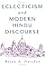 Eclecticism and Modern Hindu Discourse by Brian A. Hatcher
