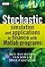 Stochastic Simulation and A...