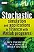 Stochastic Simulation and Applications in Finance with MATLAB Programs