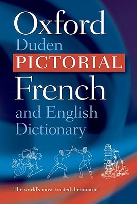 The Oxford-Duden Pictorial French and English Dictionary (Paperback)