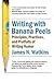 Writing with Banana Peels