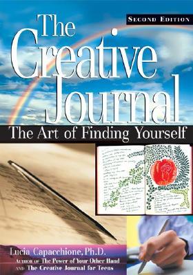 The Creative Journal: The Art of Finding Yourself (Paperback)
