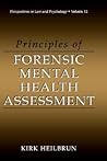 Principles of Forensic Mental Health Assessment (Perspectives in Law & Psychology, Volume 12)