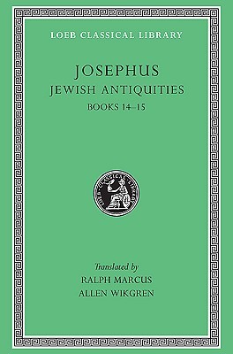 Jewish Antiquities, Volume VI: Books 14-15