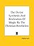 The Divine Synthesis And Realization Of Magic By The Christian Revelation