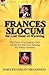 Frances Slocum the Lost Sister of Wyoming by John Franklin Meginness